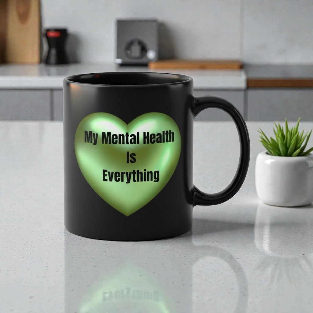 My Mental Health Is Everything